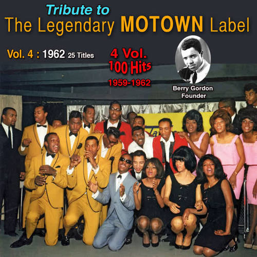 Tribute to Motown Legendary Label (Vol. 4 : 1962)