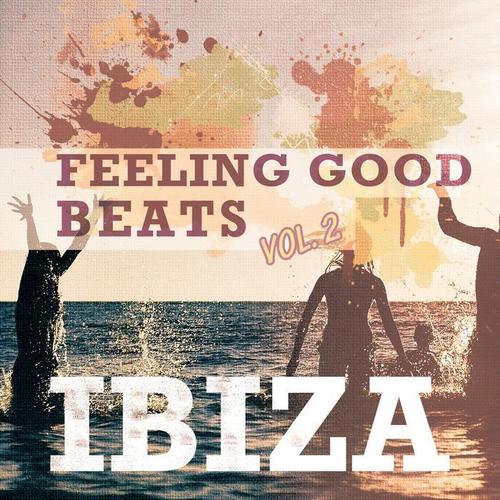 Feeling Good Beats - Ibiza, Vol. 2 (Finest Electronic Club Music)