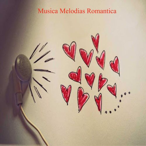 Musica Melodias Romantica