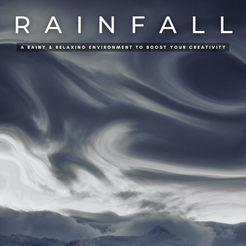 Rainfall: A Rainy & Relaxing Environment To Boost Your Creativity