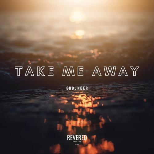 Take Me Away