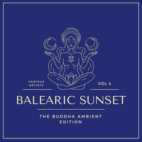 Balearic Sunset (The Buddha Ambient Edition), Vol. 4