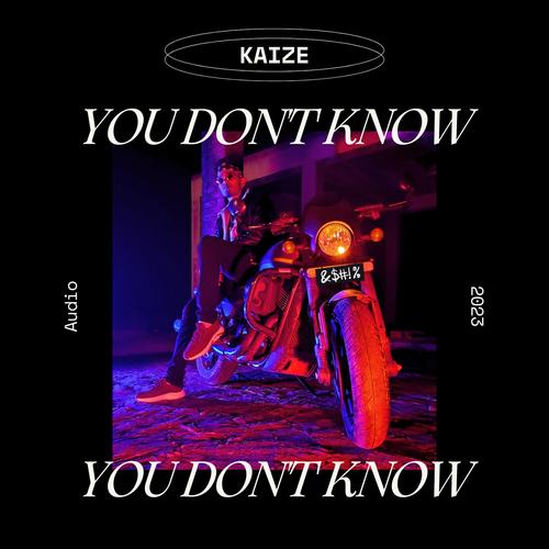 You Don't Know (Explicit)