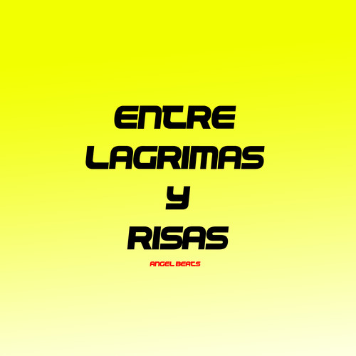 Entre Lagrimas y Risas