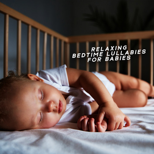 Relaxing Bedtime Lullabies for Babies