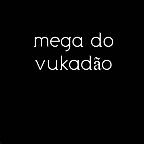 MEGA DO VUKADÃO (Explicit)