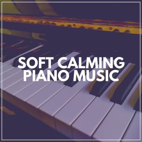 Soft Calming Piano Music