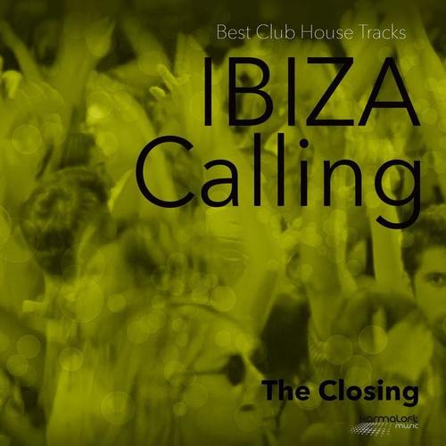 Ibiza Calling, Vol. 3 (The Closing)