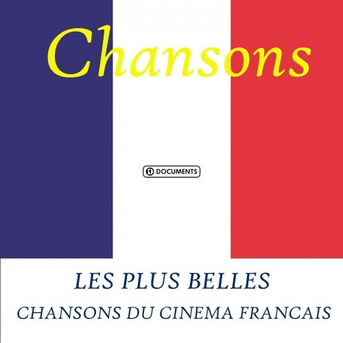 Les Plus Belles Chansons Du Cinema Francais