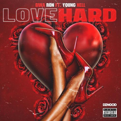 Love Hard (feat. Young Nell) [Explicit]