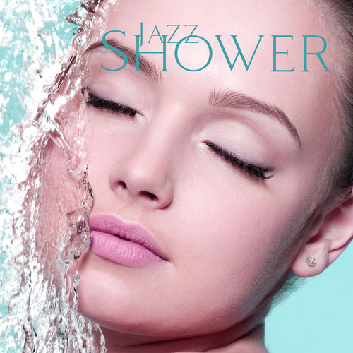 Jazz Shower - Happy And Carefree Moments