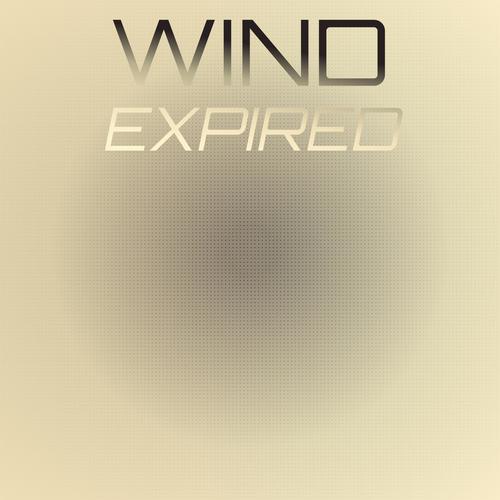 Wind Expired