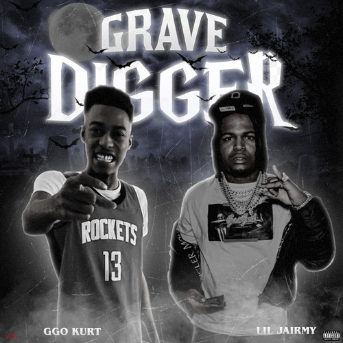 Grave Digger (feat. Lil Jairmy) [Explicit]