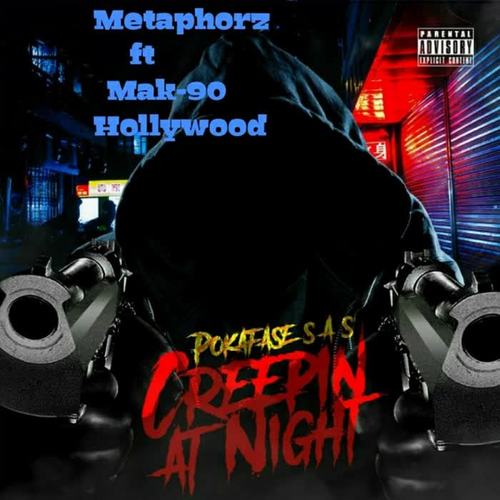 Creepin' at Night (feat. Mak-90 & Hollywood) [Explicit]