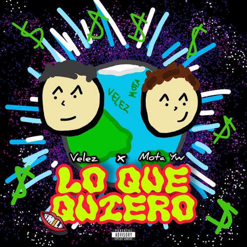 Lo Que Quiero (feat. Mota YW) [Explicit]