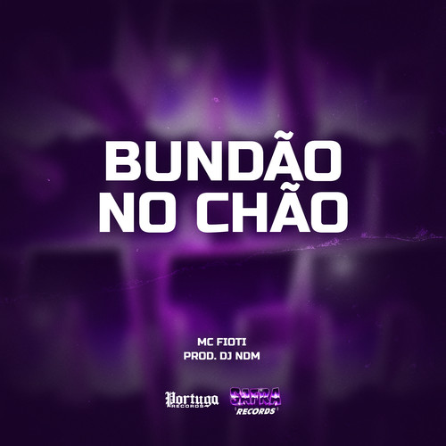 Bundão no chão (Explicit)