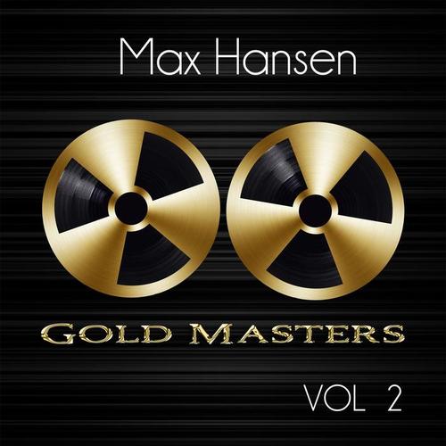 Gold Masters: Max Hansen, Vol. 2