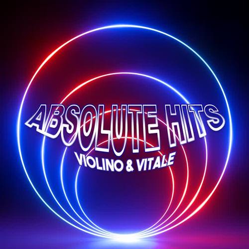 Violino & Vitale - Absolute Hits