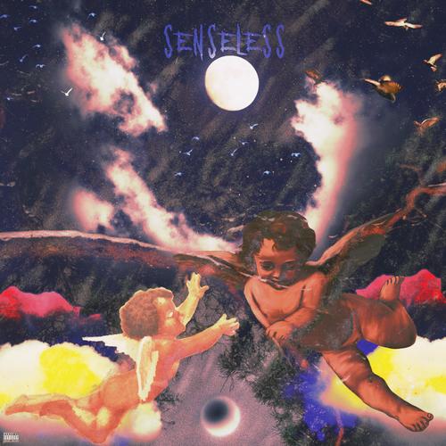 SENSELESS (Explicit)