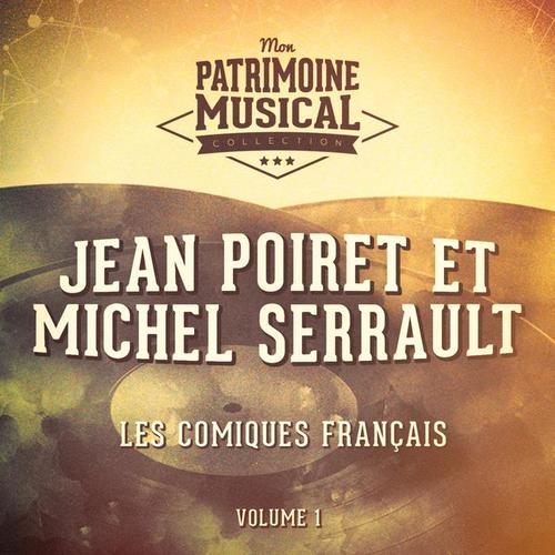 Les comiques français : Jean Poiret et Michel Serrault, Vol. 1