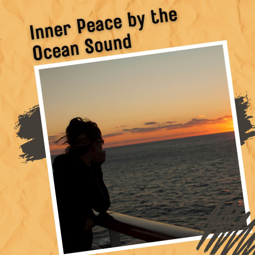 Inner Peace by the Ocean Sound