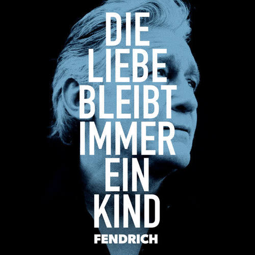 Die Liebe bleibt immer ein Kind (live & akustisch)