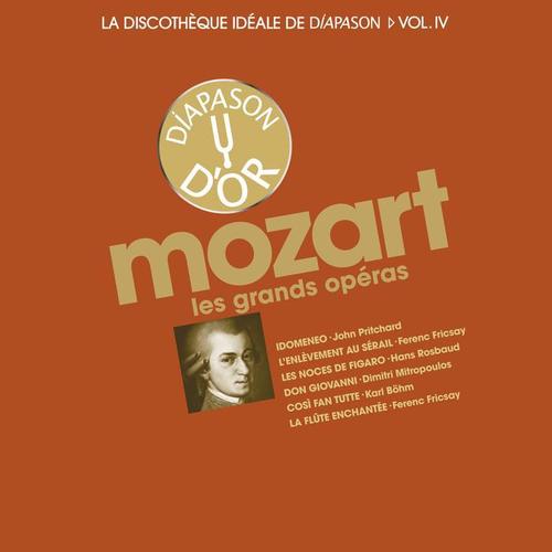 Mozart: Les grands opéras - La discothèque idéale de Diapason, Vol. 4