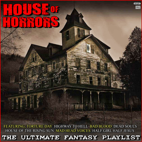 House Of Horrors The Ultimate Fantasy Playlist