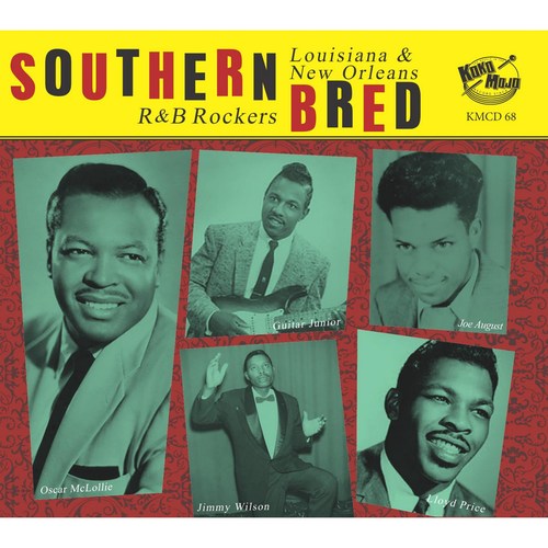 Southern Bred, Vol. 18 - Louisiana and New Orleans R&B Rockers - Jumpin' from Six to Six