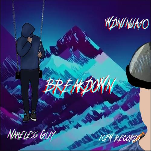 Breakdown (with Nameless Guy)