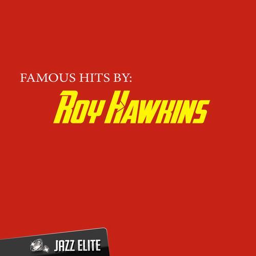 Famous Hits By Roy Hawkins