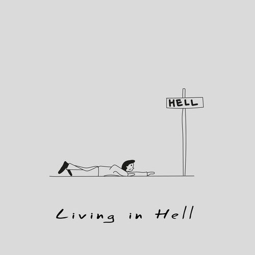 Living in hell (Explicit)