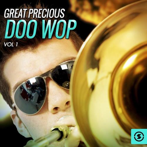 Great Precious Doo Wop, Vol. 1