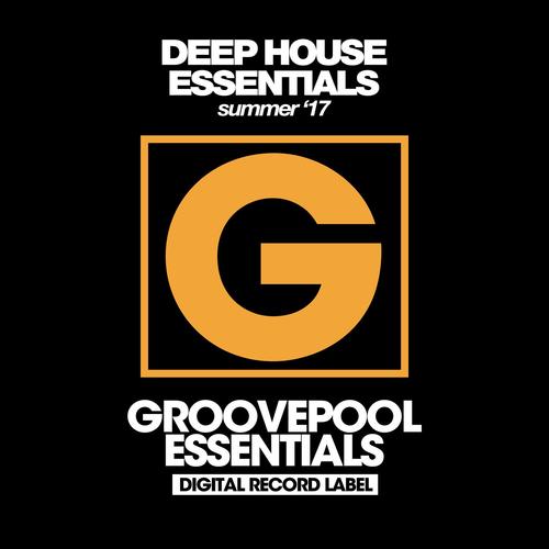 Deep House Essentials (Summer '17)