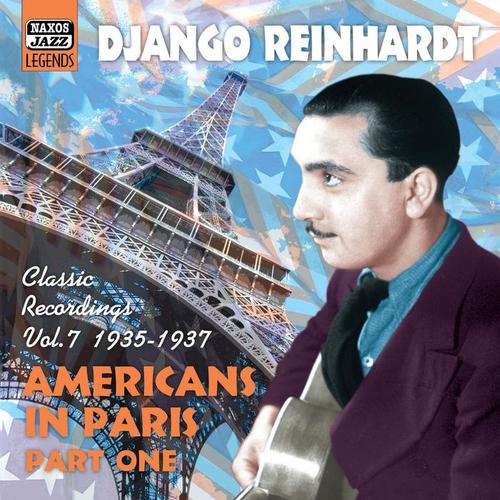 REINHARDT, Django: Americans in Paris (1935-1937) [Reinhardt, Vol. 7]