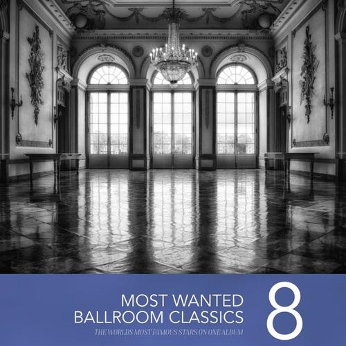 Most Wanted Ballroom Classics, Vol. 8