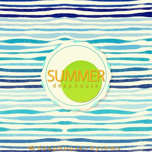 Summer Deep House (40 Deephouse Rhythms)