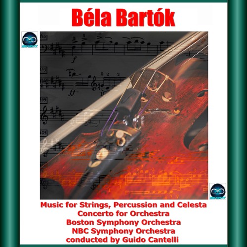 Bartók: Music for Strings, Percussion and Celesta - Concerto for Orchestra