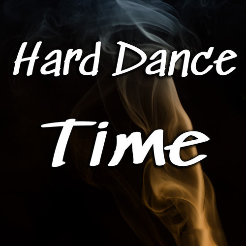 Hard Dance Time