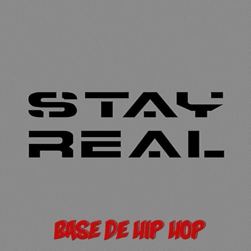 Stay Real