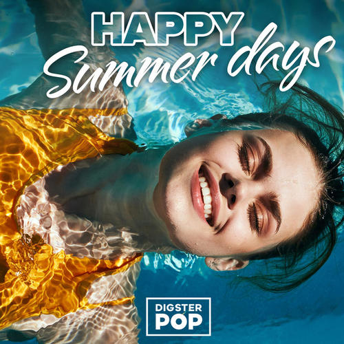 Happy Summer Days by Digster Pop (Explicit)