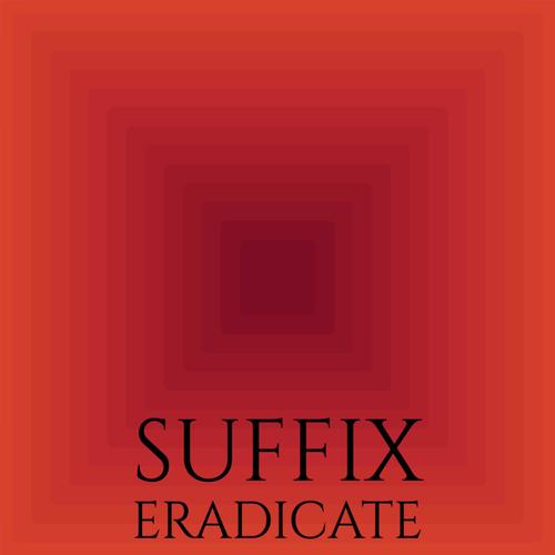 Suffix Eradicate