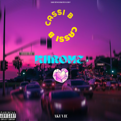 KHROME HEART (Explicit)