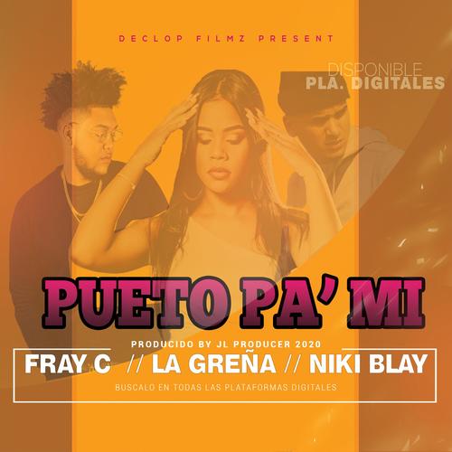 Pueto Pa' Mi (feat. La Greña & Niki Blay)