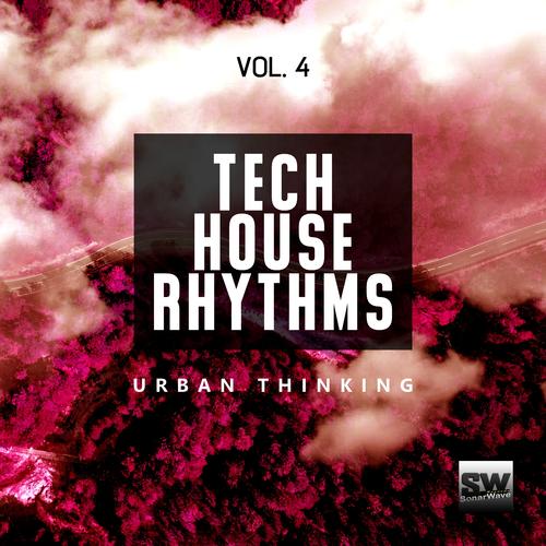 Tech House Rhythms, Vol. 4 (Urban Thinking)