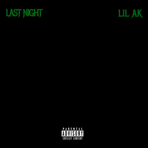 LAST NIGHT (Explicit)