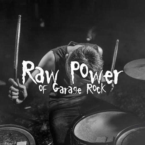 Raw Power of Garage Rock