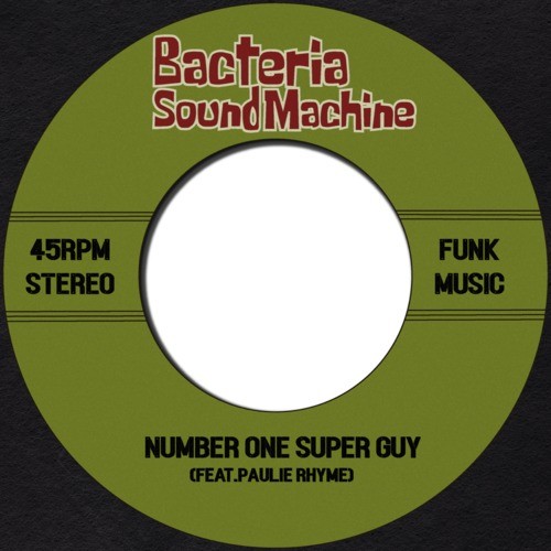 Number One Super Guy (feat. Paulie Rhyme)