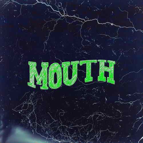 Mouth