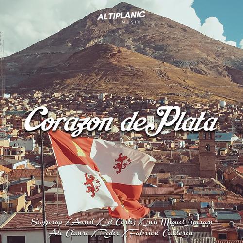 Corazón de Plata (feat. Sayzurap, Awnil, Lil Cortez, Luis Miguel Lizarazu, Ale Claure, Redox, Fabricio Calderón & Edwin Mamani) [Explicit]